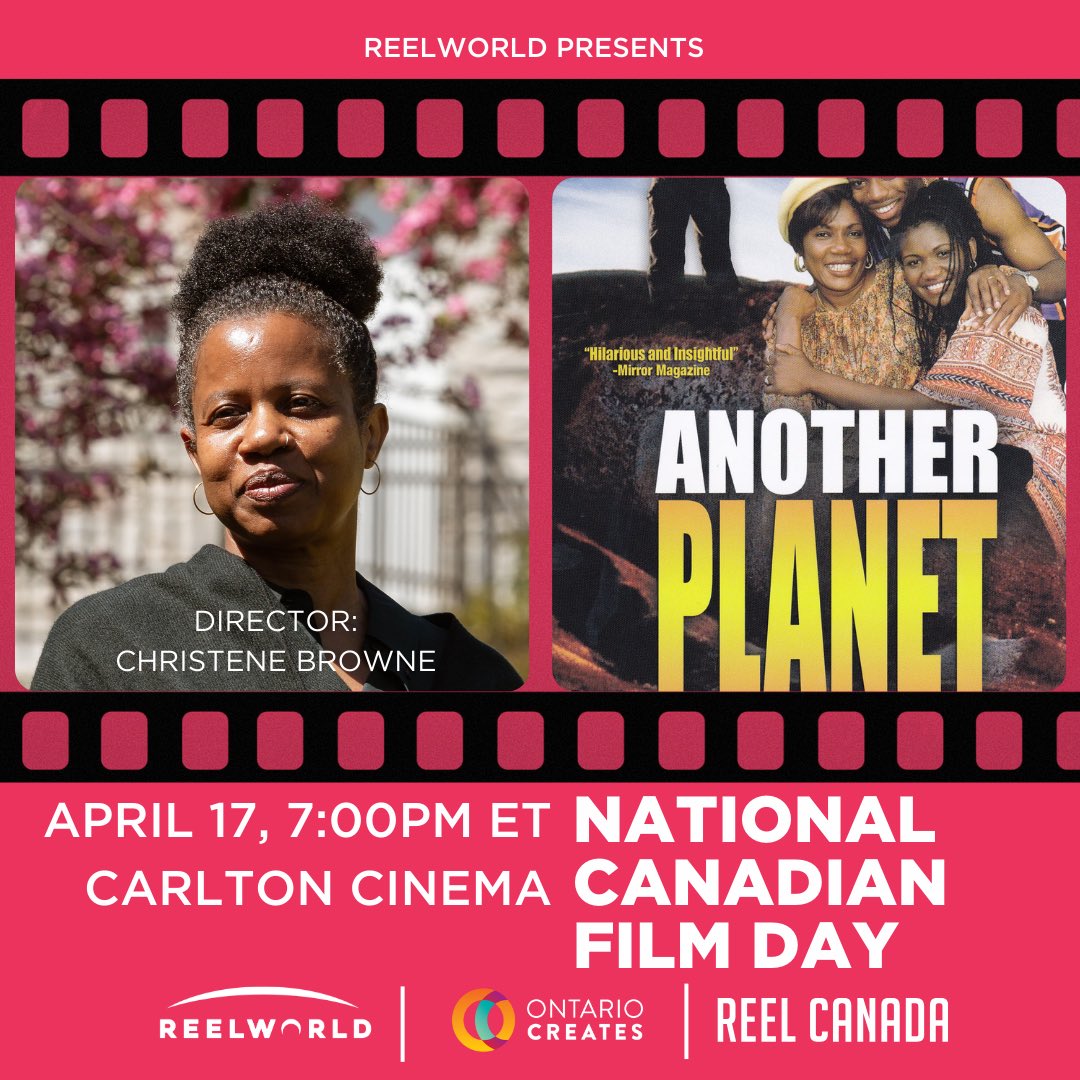 On April 17th at 7pm at the Carlton Cinema, join us for a free screening in celebration of National #CanFilmDay with @REELCANADA, sponsored by @OntarioCreates. We’ll be screening Another Planet, directed by @ChristeneBrowne. Get your tickets at goelevent.com/Reelworld/e/Na…