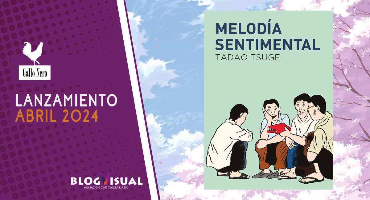 📚 Novedad de Gallo Nero @galloediciones en abril. 👉 'Melodía sentimental' (懐かしのメロディ) de Tadao Tsuge. 🔗 gallonero.es/libros/melodia…