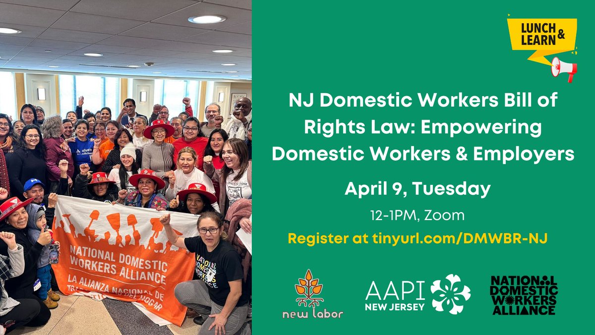 Join us next Tuesday with @NewLabor @domesticworkers to talk more about how the newly passed NJ Domestic Workers Bill of Rights Law empowers both workers and employers! Register now: tinyurl.com/DMWBR-NJ