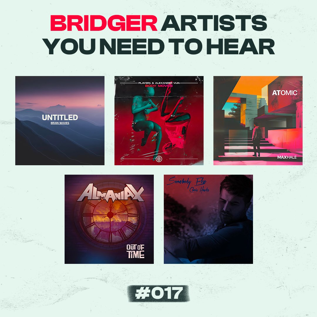 Here's our monthly recommendation of the Bridger artists you need to hear: Brain waves - Untitled player1 & Alexander Via - Body Moves Max Hale - Atomic Almaniax - Hopes & Dreams Chris Hawks - Somebody Else Listen to all these tracks on your favorite streaming platforms.