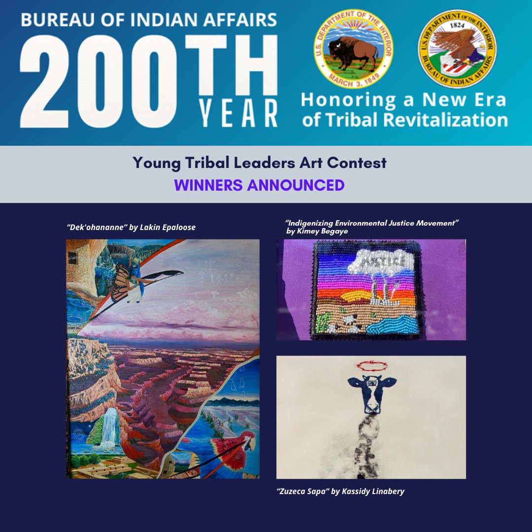 Congratulations to the winners of the Young Tribal Leaders Art Contest! With over 100 submissions from artists aged 14-30, each piece embodies the themes of culture, environment, and climate. View the featured artworks in the online gallery bia.gov/news/announcin….