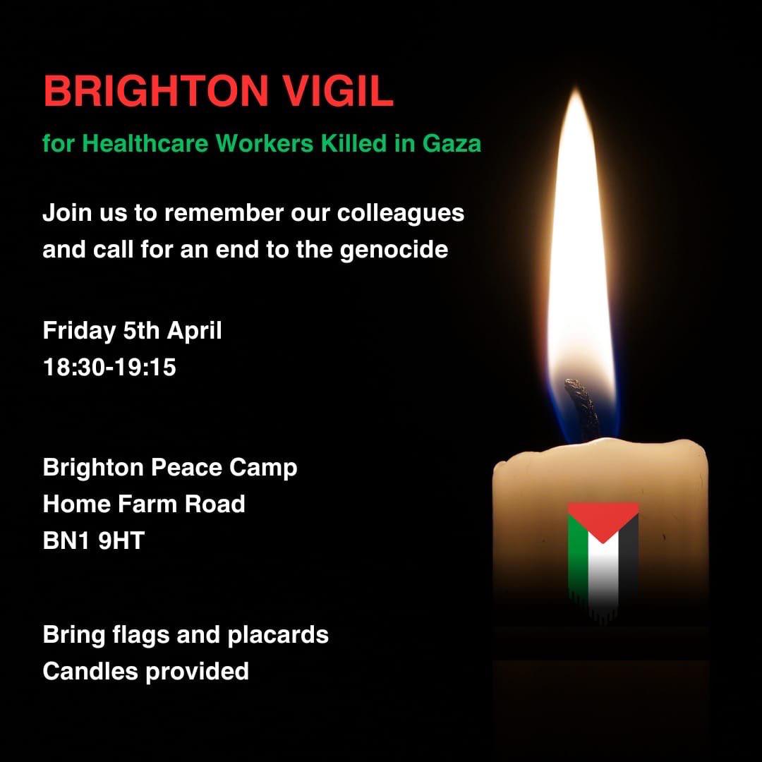🕯️  🕯️  🕯️  🕯️  🕯️  🕯️  🕯️  🕯️  🕯️
Tomorrow evening. A vigil by Brighton healthworkers, for Palestinian healthworkers, at the Brighton Peace Camp.