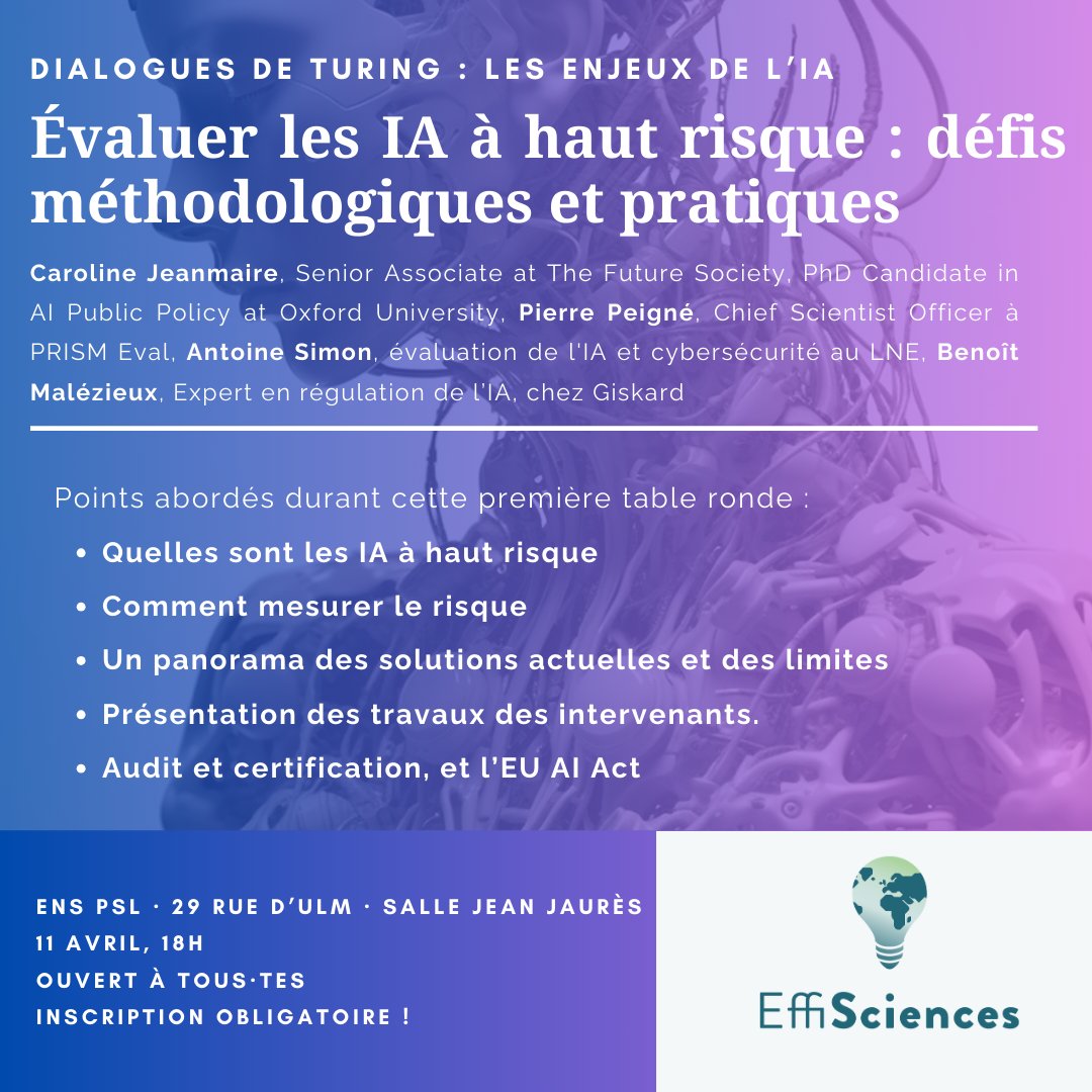 CEffisciences's tweet photo. 📅 Première table ronde à l'ENS Ulm dans le cadre du cycle "Dialogues de Turing : les enjeux de l'IA"📷 

Avec des intervenants de @FutureSociety, PRISM Eval, @LNE_fr, @giskard_ai 

Inscription gratuite : https://t.co/OaYtX9EaFm https://t.co/U3ndHC4g1p