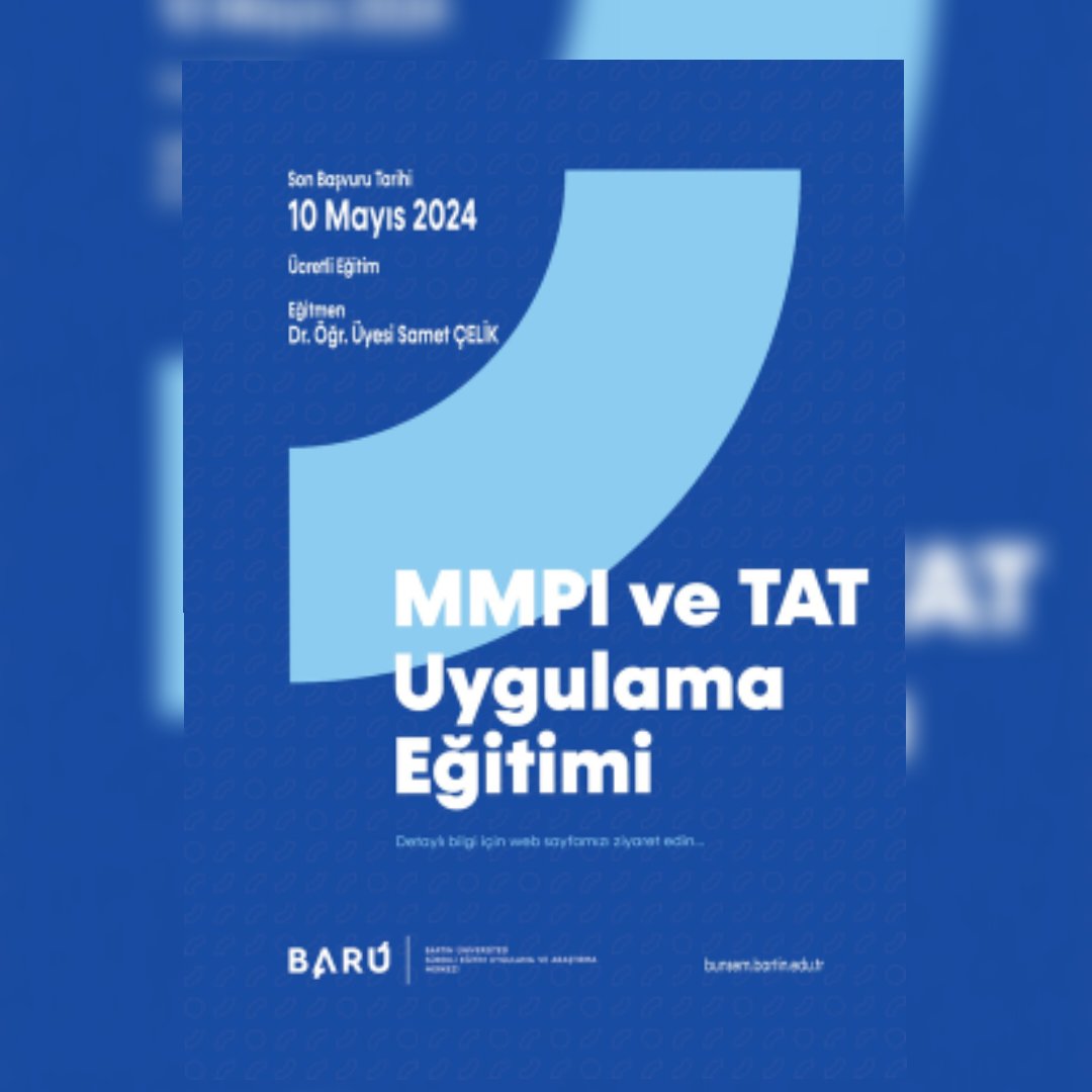 Minnesota Çok Yönlü Kişilik Envanteri (MMPI) ve Tematik Algı Testi (TAT) Uygulama Eğitimi'ne kayıtlar başlatılmış olup, son başvuru tarihi 10 Mayıs 2024 olarak belirlenmiştir.
bunsem.bartin.edu.tr/duyurular/mmpi…