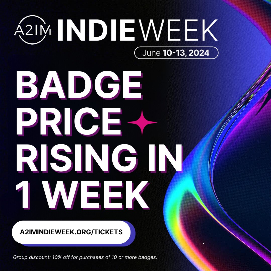 Badge prices for A2IM Indie Week will rise from Tier 1 to Tier 2 next Thursday, April 11th! Wednesday 4/10 is your last chance to buy badges at the current rate. Lock-in your trip to the largest gathering of the independent sector in the U.S.! 🔗Badges: a2imindieweek.org/tickets