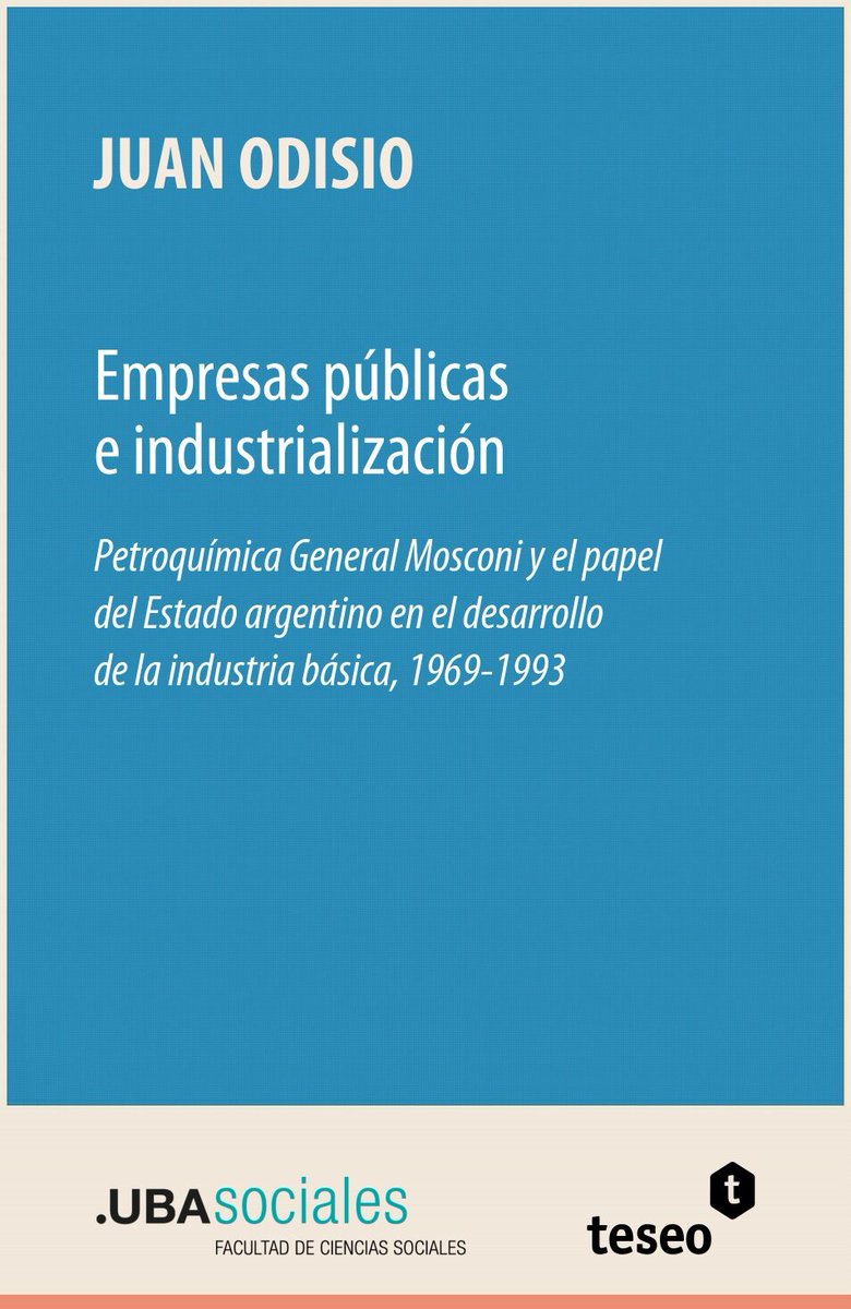 CEHEAL_IIEP's tweet photo. 🔔Lectura recomendada!

📚"Empresas públicas e industrialización : Petroquímica General Mosconi y el papel del Estado argentino en el desarrollo de la industria básica, 1969-1993"

✒️@JuanOdisio  @iiep_oficial 
☑️@editorialteseo

🔗https://t.co/HVg2SAUlt7 https://t.co/4jHEeFzPzP