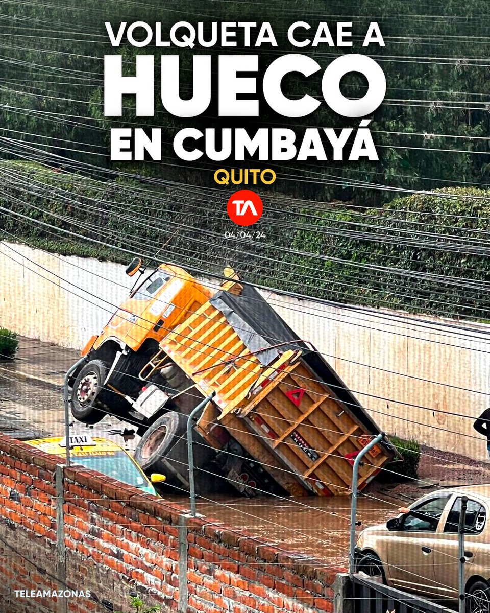 #QUITO | Una volqueta cayó en enorme hueco en Cumbayá, este jueves 4 de abril. Esto se sabe ow.ly/ENSI50R8GJc
