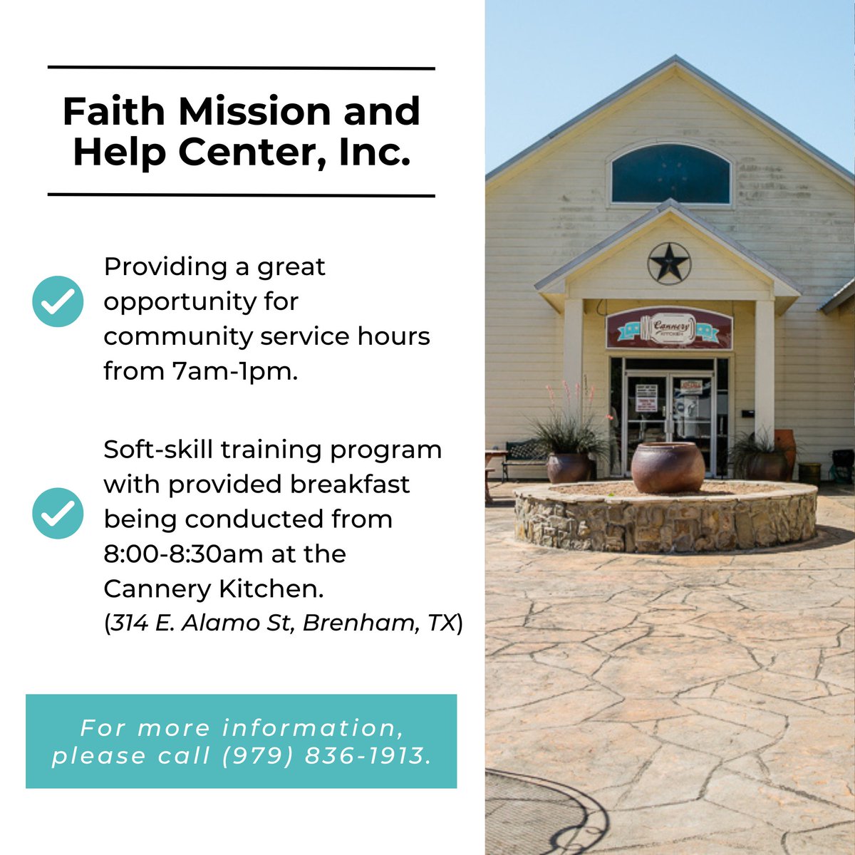 Faith Mission and Help Center is offering service hours from 7:00 AM to 1:00 PM. Additionally, a soft-skill training program, complete with a FREE breakfast, is being conducted from 8:00 to 8:30 AM at the Cannery Kitchen. Please call (979) 836-1913 for more info.