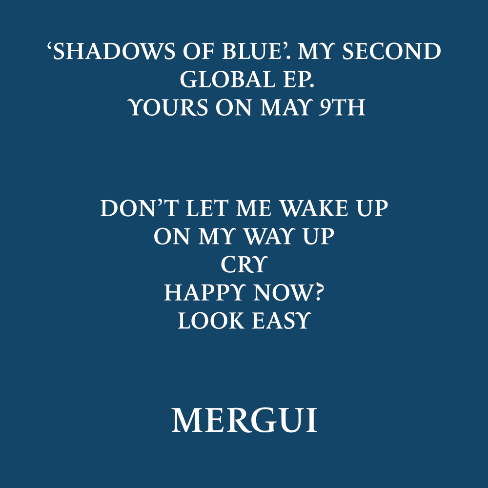 ‘Shadows of Blue’. My second global EP. Yours by May 9th 🫂🎻 mergui.lnk.to/shadowsofblue