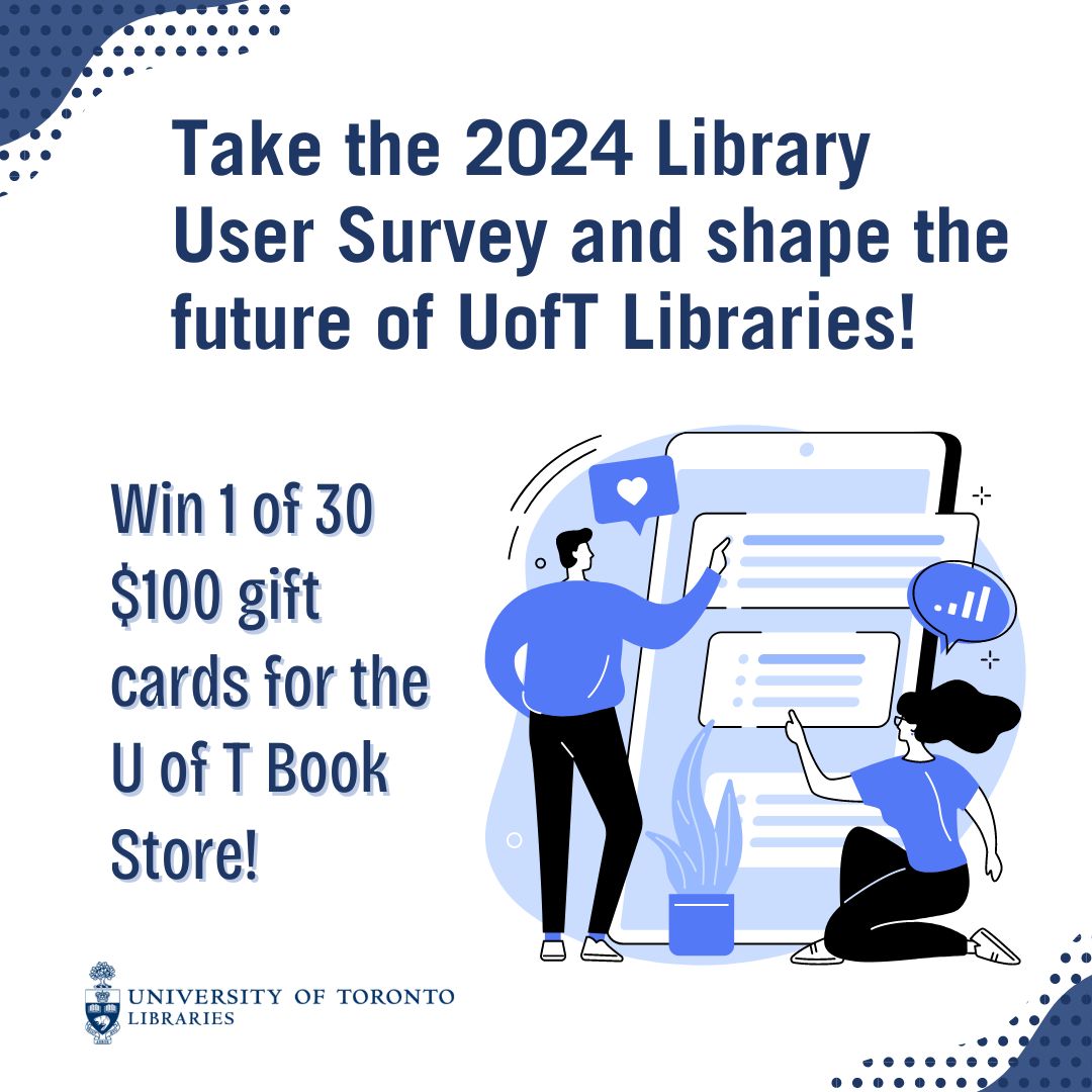 Do you want to have a say about the future of our libraries? Take the U of T Libraries User Survey for a chance to win a $100 gift card for @uoftbookstores !

Your opinion matters, share it with us!

Begin the survey here:

go.utlib.ca/survey2024