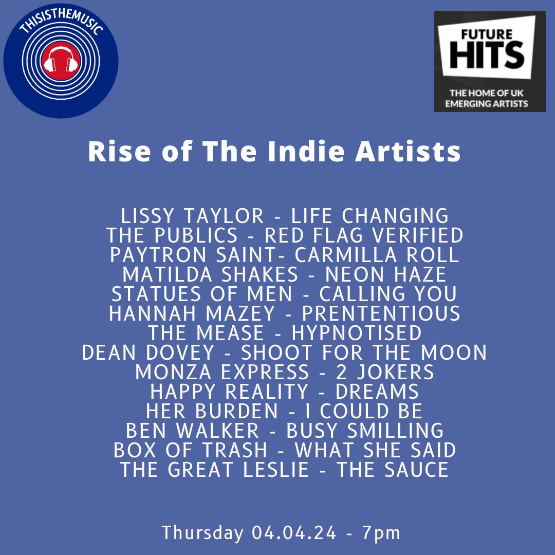 Evening all 14 artists 3 unreleased tracks It’s time for the Rise Of The Indie Artists show