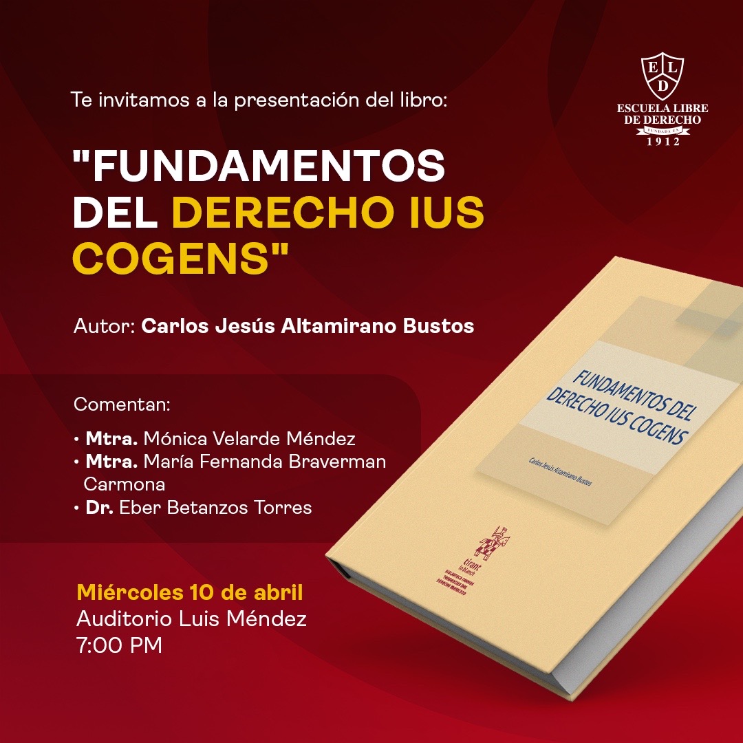 📣 Invitamos a toda nuestra comunidad a la presentación del libro 'Fundamentos el derecho IUS Cogens'. ¡No te lo pierdas! Te esperamos el miércoles 10 de abril a las 19:00 horas en el Auditorio Luis Méndez. 📚🗓️