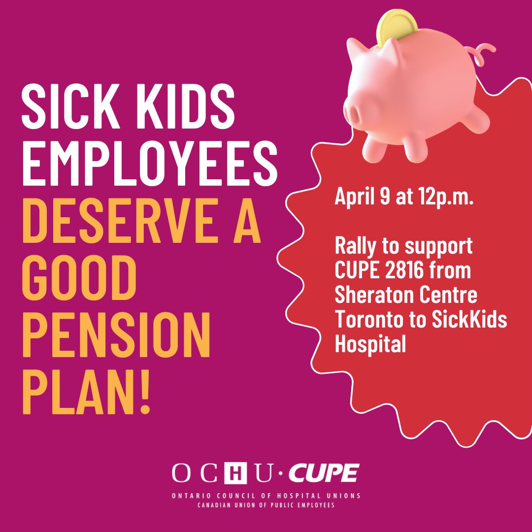 CUPE 2816 workers at SickKids are fighting back against a retirement in poverty. 

Join us to support these dedicated and compassionate workers who take care of our children.

April 9 at 12pm at Sheraton Centre Toronto