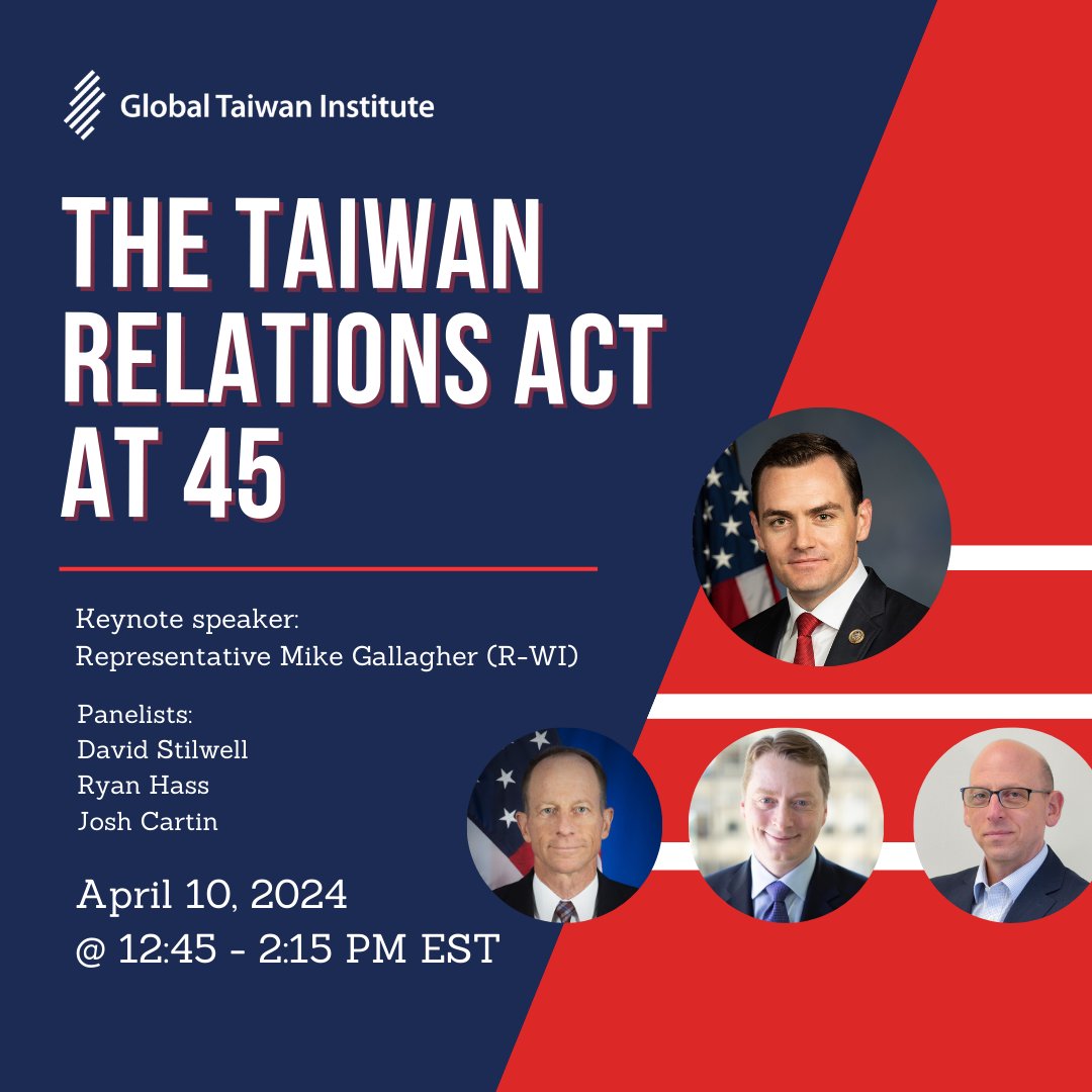 This year, we celebrate the 45th anniversary of the Taiwan Relations Act. Join us on April 10 for an insightful discussion on 'The Taiwan Relations Act at 45' with @MikeforWI, @stilwell_dave, @ryanl_hass, and @cartinofdelites. For more details, visit: ow.ly/QLgv50R8H8P