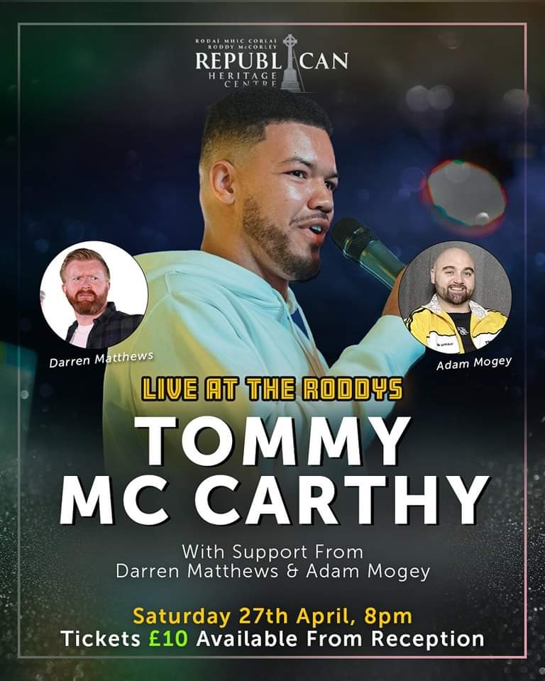 📢 ANNOUNCEMENT 📢 🎤TOMMY MCCARTHY Live At The Roddys With support from Adam Mogey & Darren Matthews 📆Saturday 27th April, 8pm Tickets Available from reception at Roddys