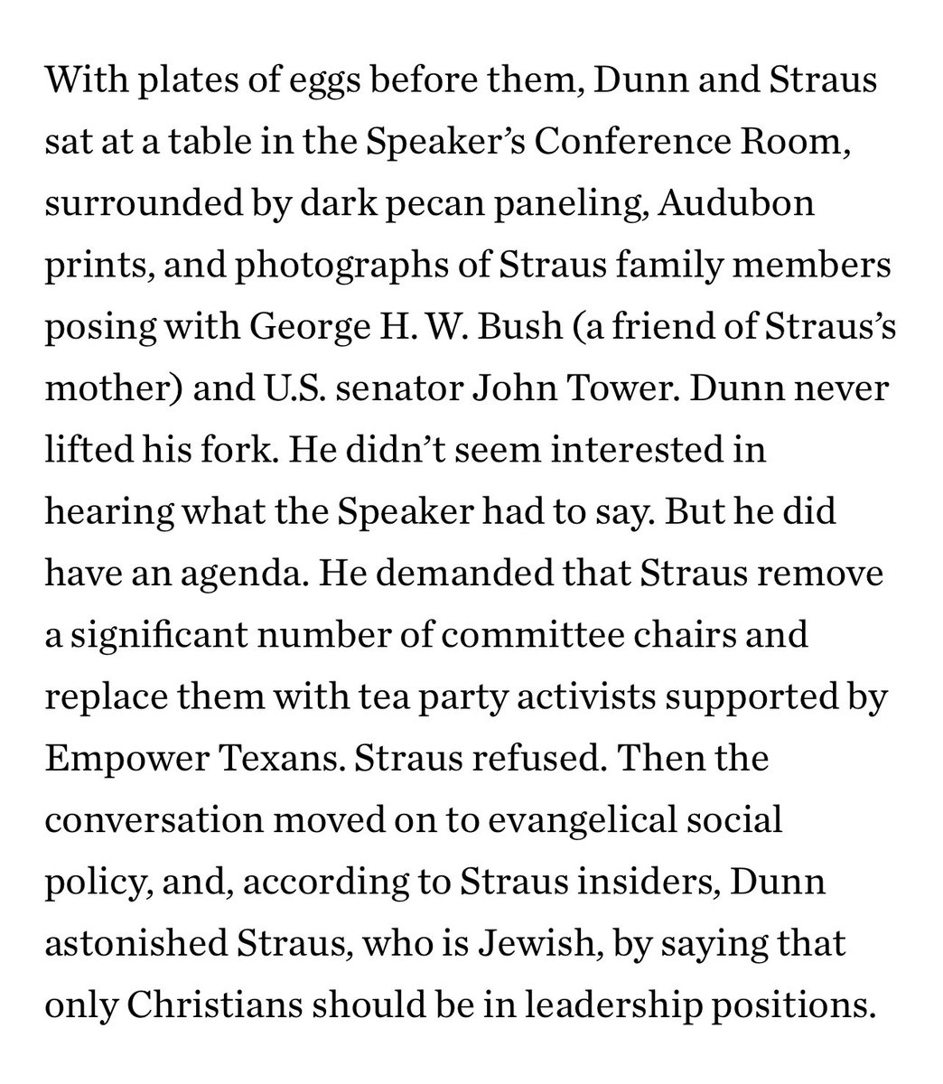 @GregAbbott_TX @stevefortx @DadePhelan @CoveyTX Straus says @rgratcliffe’s account of his meeting with Tim Dunn, in which Dunn called on Straus to put only Christians in leadership, is accurate. “It was a pretty unsatisfactory meeting. We never met again,” Straus says. texasmonthly.com/news-politics/… #txlege