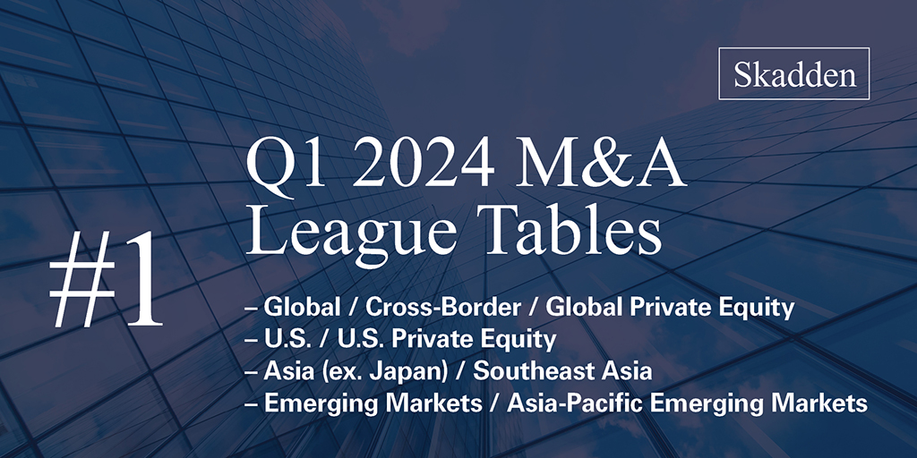 Thanks to our clients for trusting us to handle their most important corporate matters — we’re at the top of the charts for Q1 M&A.