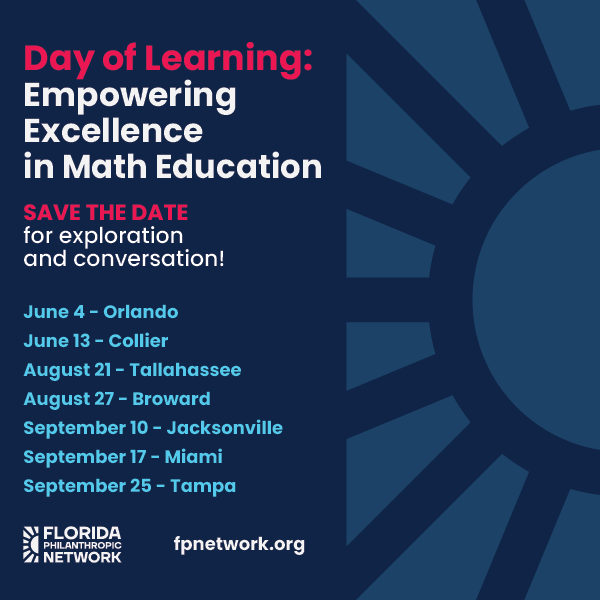 Save-the-date for our Day of Learning: Empowering Excellence in Math Education. 

Historically focused on literacy and teacher support, we're now tackling the challenges in math education. Let's explore solutions and make impactful investments for K-12 mathematics across FL.🍎