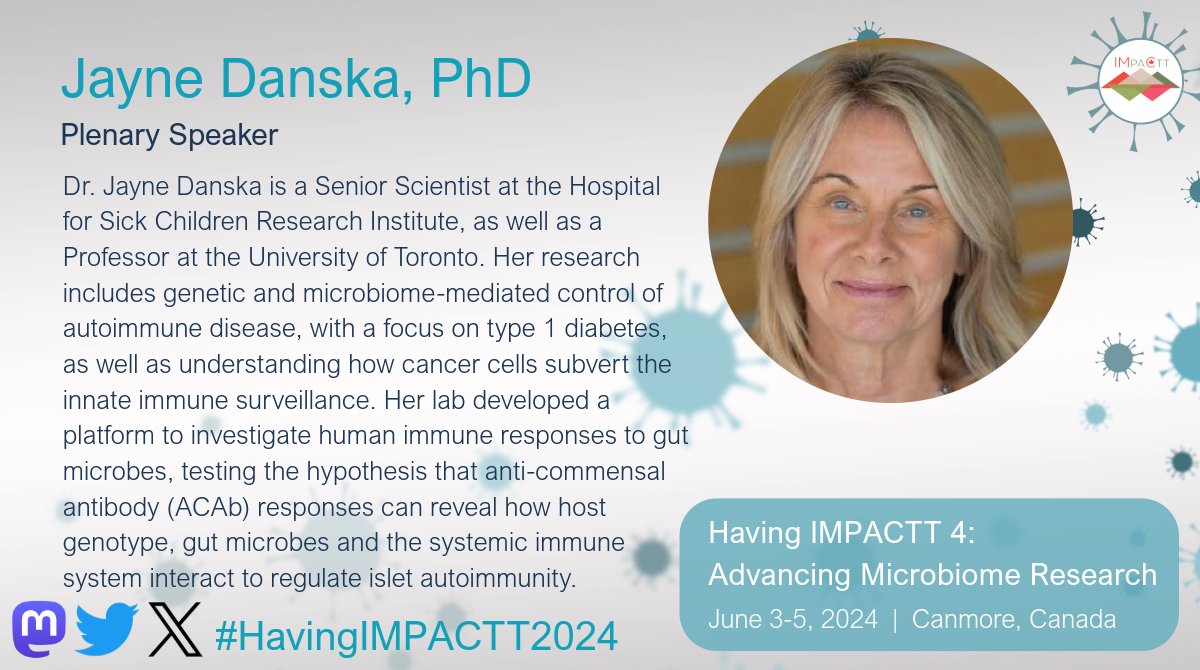 IMPACTT Microbiome (@impactt_canada) on Twitter photo Plenary Speaker Profile: Meet Dr. Jayne Danska, Senior Scientist <a href="/SickKidsNews/">The Hospital for Sick Children (SickKids)</a> and Professor <a href="/UofT/">University of Toronto</a> who will speak about early life origins of autoimmunity: genes, microbes and immunity in type 1 diabetes at #HavingIMPACTT2024 Plenary Speaker Profile: Meet Dr. Jayne Danska, Senior Scientist <a href="/SickKidsNews/">The Hospital for Sick Children (SickKids)</a> and Professor <a href="/UofT/">University of Toronto</a> who will speak about early life origins of autoimmunity: genes, microbes and immunity in type 1 diabetes at #HavingIMPACTT2024