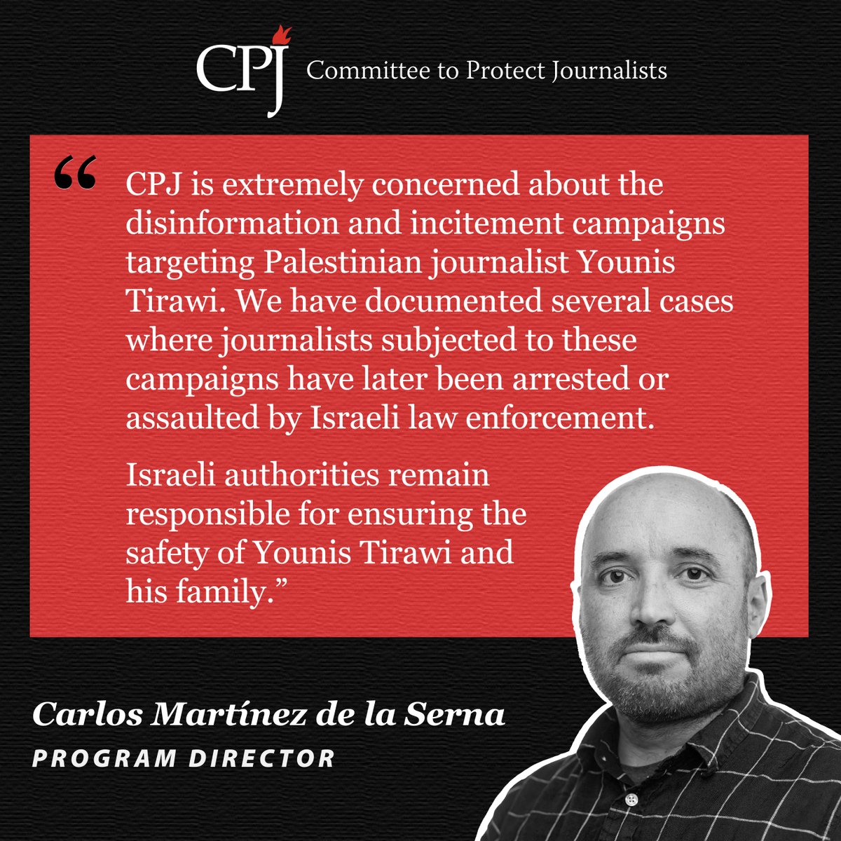 CPJ is extremely concerned about the disinformation and incitement campaigns targeting Palestinian journalist Younis Tirawi. We have documented several cases where journalists subjected to these campaigns have later been arrested or assaulted by Israeli law enforcement. Israeli