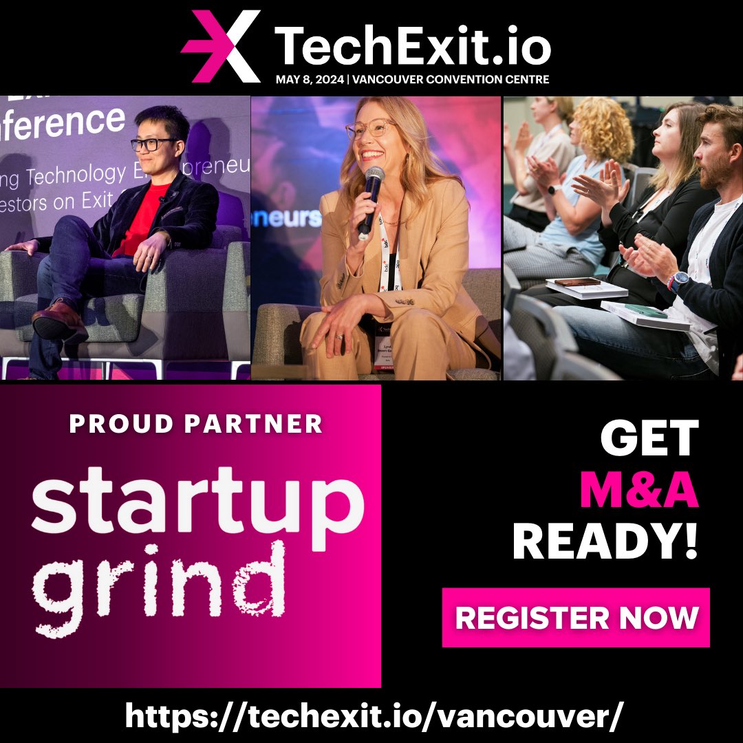 We're a proud partner of <a href="/TechExit/">ExitTech</a>.io, taking place May 8 at the Vancouver Convention Centre. Hear from expert speakers covering every angle of the M&amp;A process. Register before April 11th &amp; save an additional 25% using promo code: StartupGrind25. See you there!