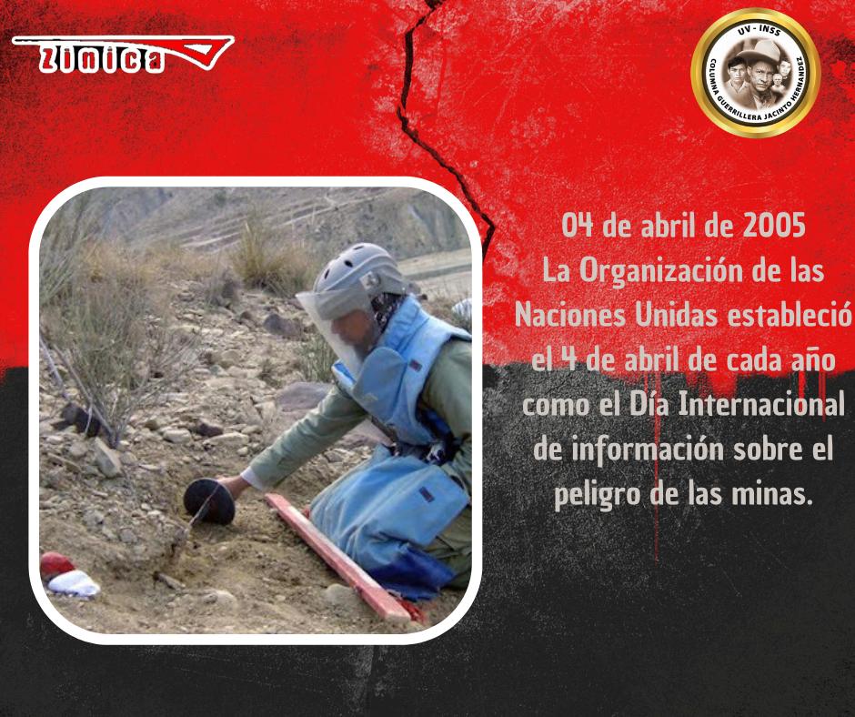 Día de información sobre el peligro de las minas
Esta fecha fue establecida  con el objetivo de maximizar  el compromiso de la comunidad internacional en la lucha contra las minas terrestr y otros explosivos, por los que una persona muere o resulta herida a cada hora en el mundo