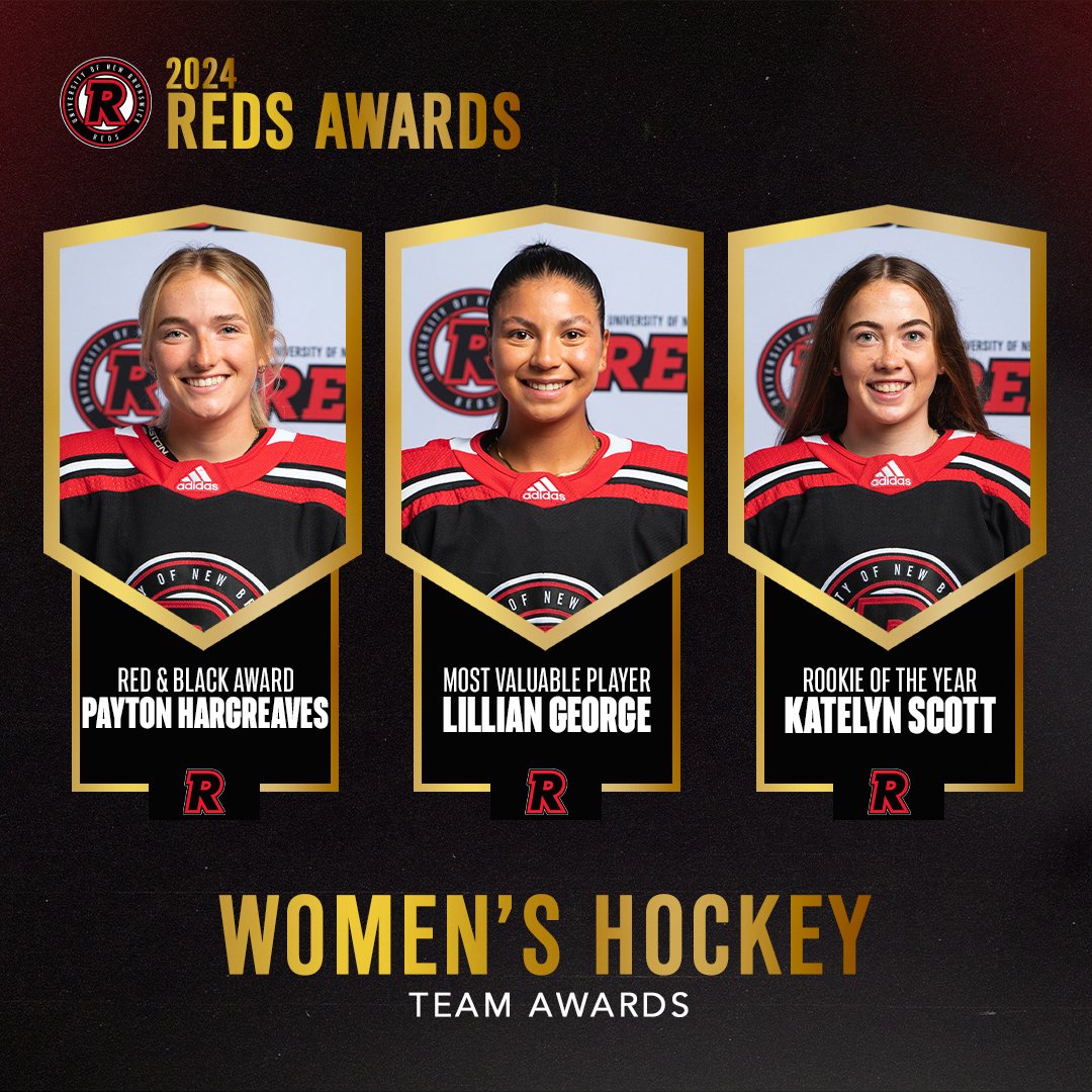 Your 2024 Women’s Hockey Team Awards Rookie of the Year - Katelyn Scott Red & Black Award - Payton Hargreaves Team MVP - Lily George #goredsgo