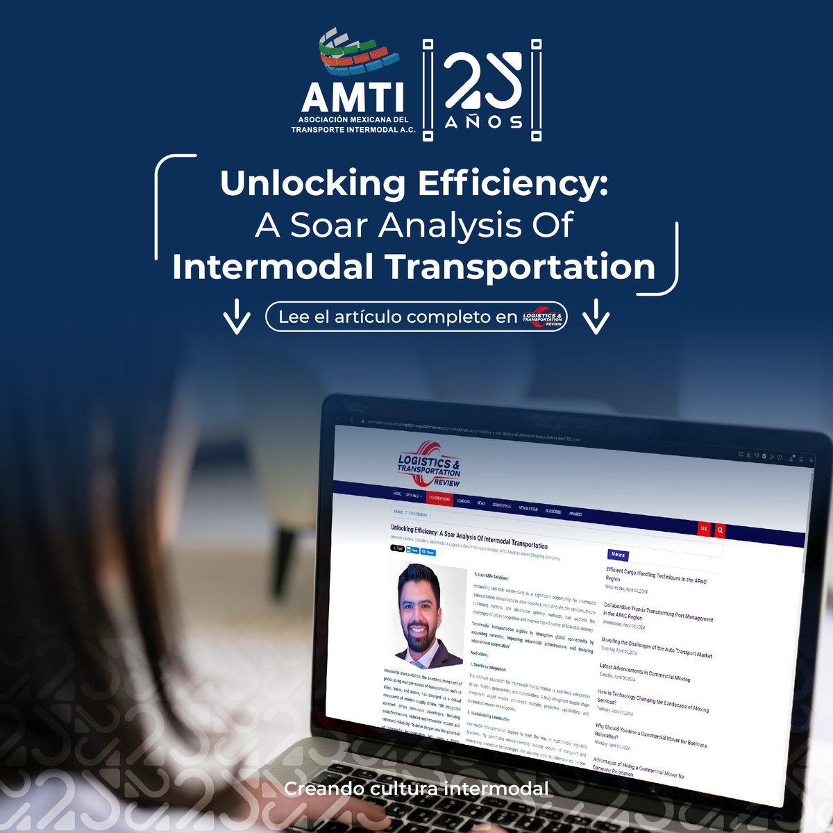 AMTIMexico's tweet photo. Jonatan Zaldivar nos ofrece una perspectiva única sobre cómo mejorar la eficiencia en el transporte de mercancías 

¿Estás listo para descubrir las claves para un transporte más ágil y efectivo?

 ¡Sigue leyendo! 👇

🔗 https://t.co/kERzUOU27k 

#AMTI25 #CreandoCulturaIntermodal https://t.co/PXzKM81gkG