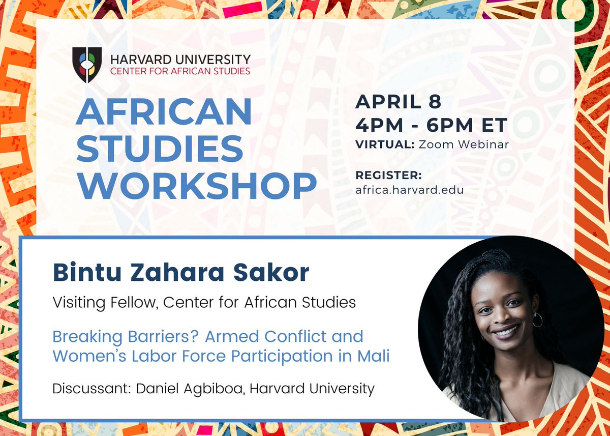 Join us on Monday, April 8th, for the African Studies Workshop. Monday's workshop will be online only. Please register to attend: harvard.zoom.us/meeting/regist…