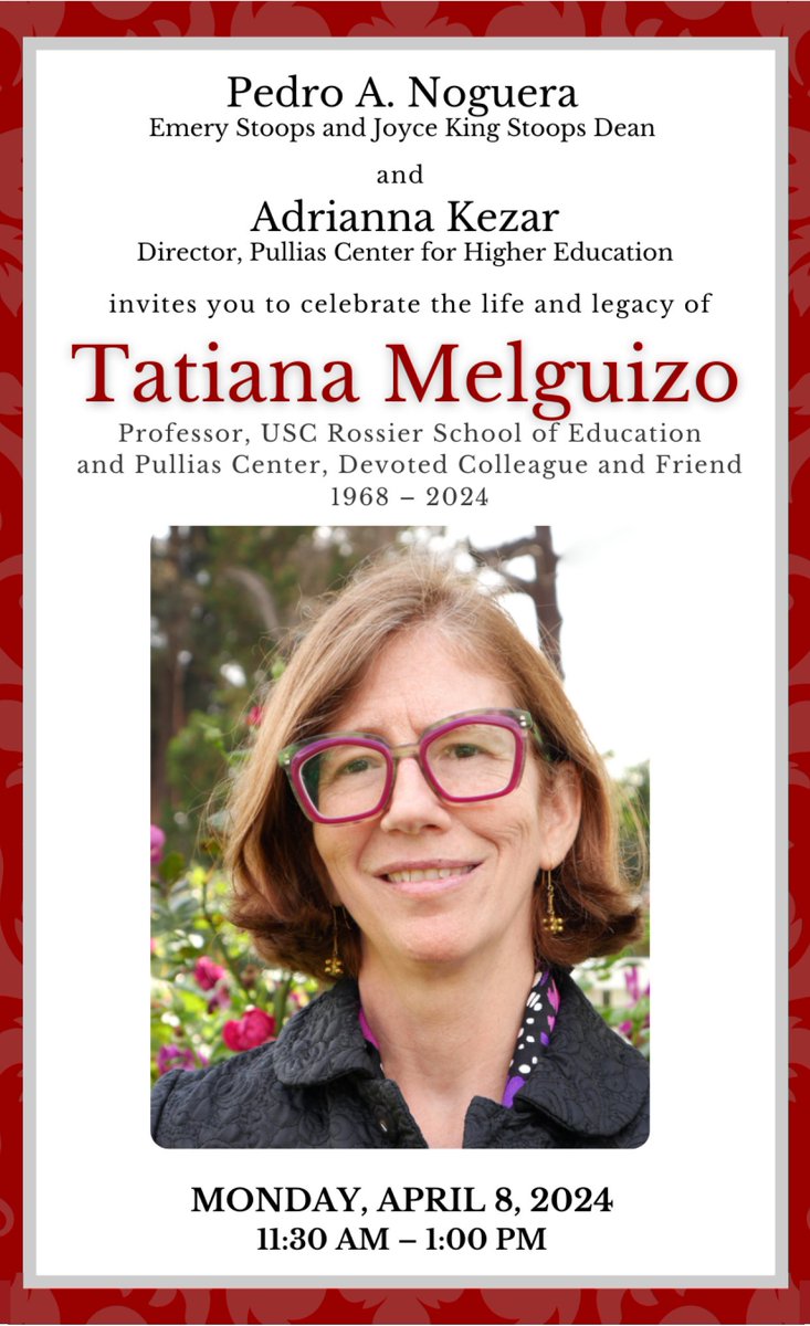 Please join us virtually on Monday, April 8 for a special memorial honoring our dear friend and colleague, @USC's Dr. Tatiana Melguizo (@Melguizo). Event begins at 11:30am. Register here: rossier.wufoo.com/forms/w121gv8z… @USCRossier, @AdriannaKezar, @ResearchAtUSC
