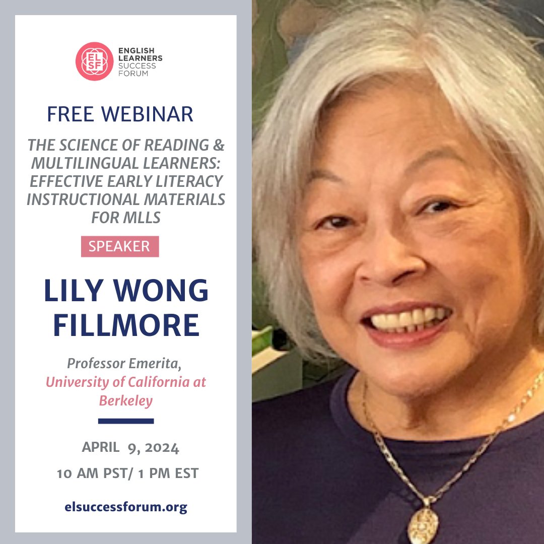 Join our webinar on April 9th, 10 am PST / 1 pm EST, as we learn with Lily Wong Fillmore about the importance of knowledge-building curricula for multilingual learners. Sign up now! elsuccessforum.org/news/the-scien… #ScienceofReading #MLLeducation