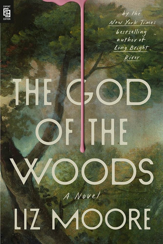 THE GOD OF THE WOODS by @LizMooreBooks is a total knockout. 1975: a summer camp in the Adirondacks and a teen goes missing, but it's not the first time someone has gone missing from this camp. A family drama, a thriller, & a page-turner all rolled into one. #ewgc @riverheadbooks