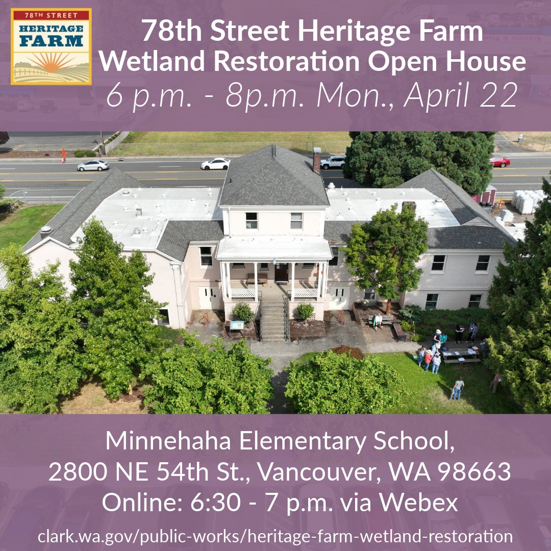 Join us for the Heritage Farm Wetland Restoration project open house, 6 to 8 p.m. Mon., April 22. Open house attendees will be able to learn more about the project and meet with staff. Visit clark.wa.gov/public-works/h….