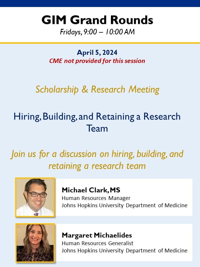 Do you manage a research team? Interested in hiring? Maybe you're building from scratch? Don't miss this special #HopkinsGIM Grand Rounds — featuring insights from two HR reps!