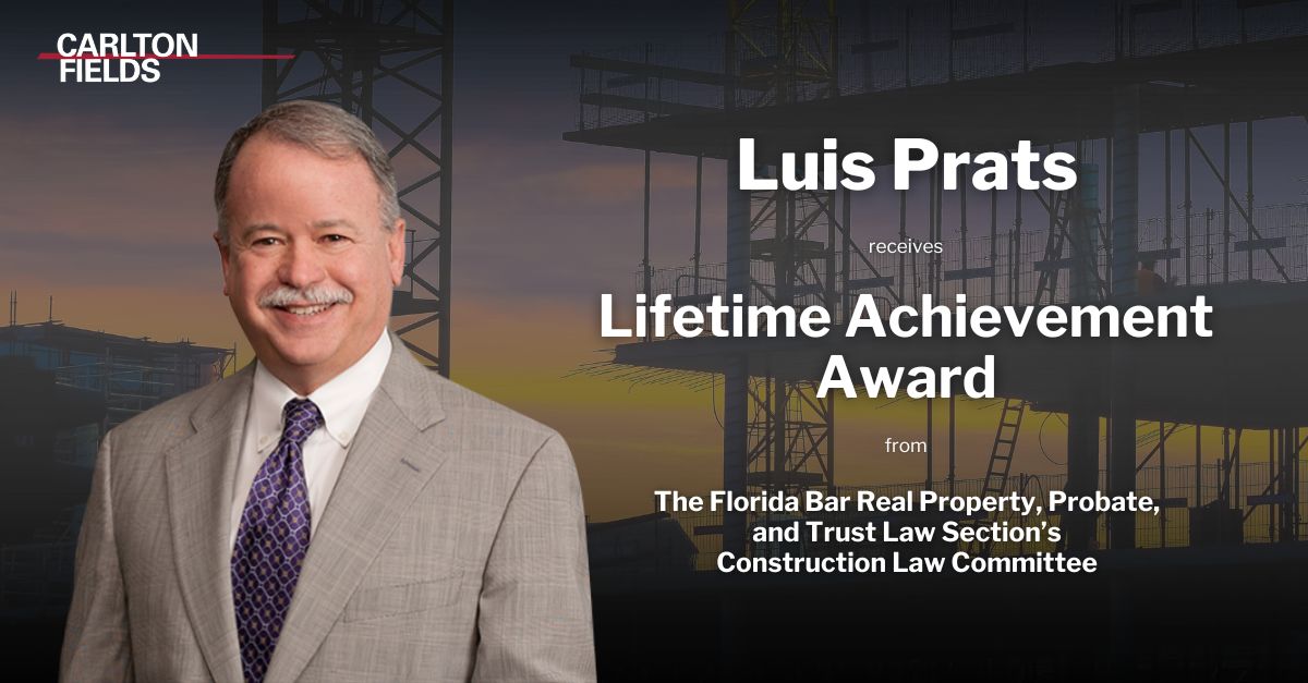 Congratulations to Carlton Fields’ Luis Prats, who was honored with the 2024 Lifetime Achievement Award from the Florida Bar Real Property, Probate, and Trust Law Section’s Construction Law Committee! Read more: loom.ly/NoZ2pvs #constructionlaw #thefloridabar