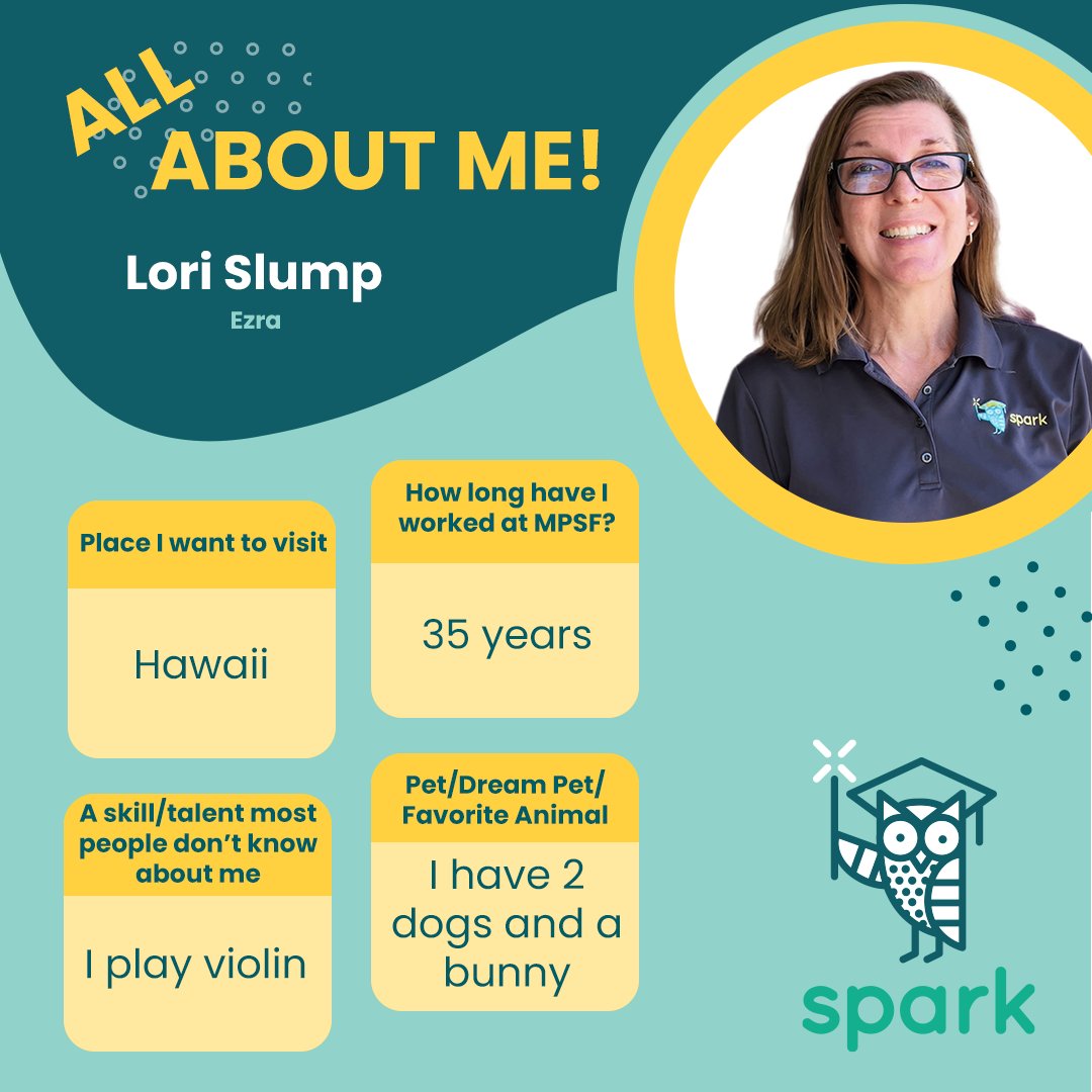🌟This week's Spark Director of the week is Lori Slump!🌟 Lori has worked at MPSF for 35 years! Her favorite part of the job is the kids! She loves all of the funny stuff they say and how each day is different!