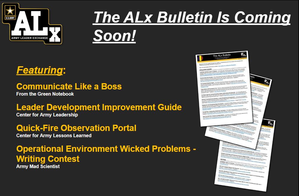 The ALx bulletin is coming soon! Make sure to visit our website below and SIGN UP to receive our bulletin directly to your email. 👇 alx.army.mil @Beags_Beagle @USArmyCAL @USArmy_CALL @FTGNotebook @ArmyMadSci @USArmy @USArmyReserve @USNationalGuard @usacac @TRADOC