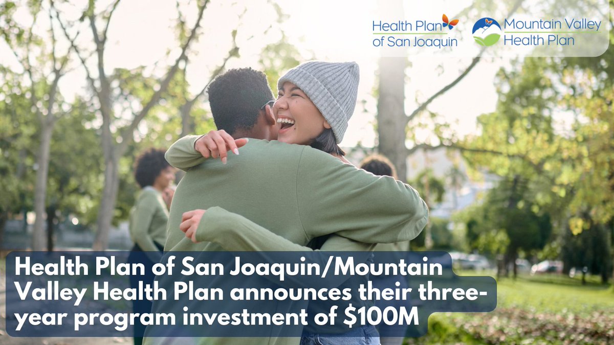 Health Plan of San Joaquin/Mountain Valley Health Plan announces their $100M investment over a three-year program. Read more: bit.ly/4a3bg6y