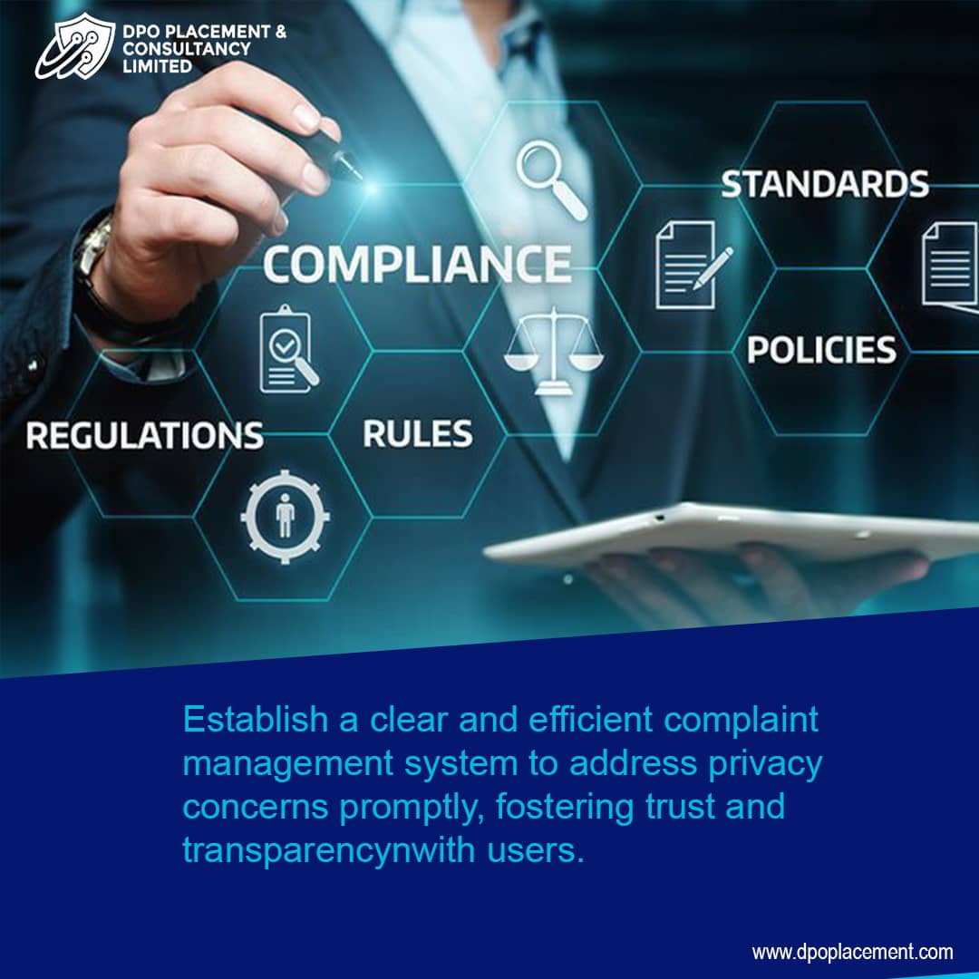 Establish a clear and efficient complaint management system to address privacy concerns promptly, fostering trust and transparency with users.

#Complaint  #dsar #complaintmanagement