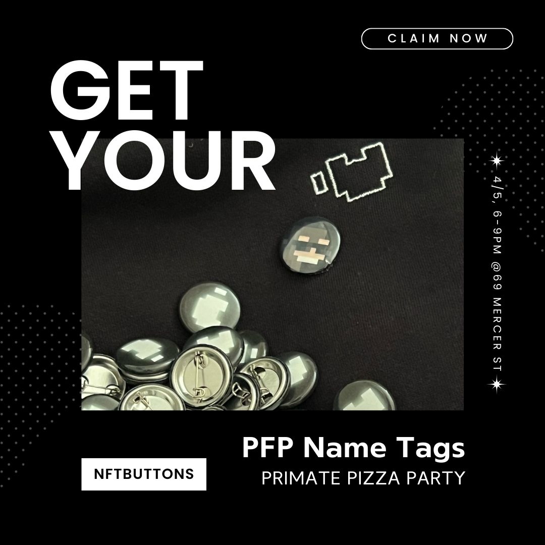 NftButtons's tweet image. Calling all @sagamonkes and @DegenApeAcademy coming to the PRIMATE PARTY tomorrow! 

Get your PFP made into a physical pin✴️to wear at the party!

Follow &amp;amp; send a DM with your jpeg to @nftbuttons today! Your "PFP Name Tag" will be available for pickup at the event! #NFTNYC