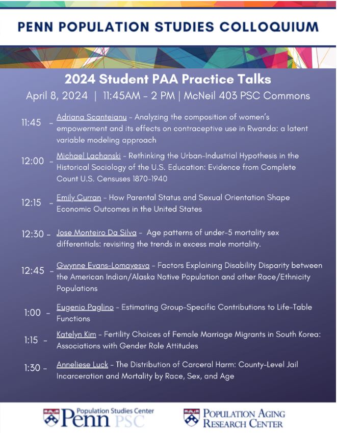 Next Colloquium! Monday 4/8 | 12-1pm EST | PSC Commons (McNeil 403) @PennPSC Demography students and @SociologyatPenn students present the talks they are preparing for the @PopAssocAmerica conference in two weeks in Columbus, Ohio. bit.ly/3vN4mmW