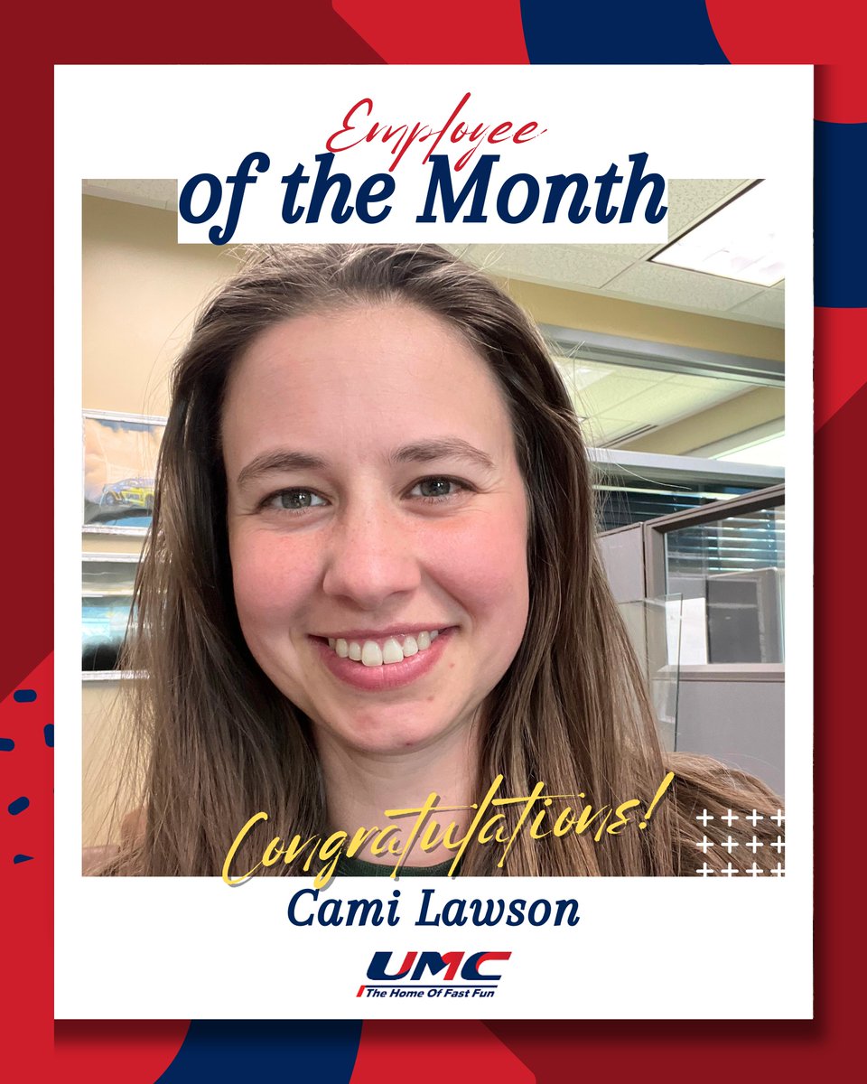 Congratulations Cami! Here is what UMC employees had to say about you: - Leads by Example - Great addition to the team and a solid manager - Best Kart Manager Ever - Learns quickly – like a sponge she absorbs everything - Trains others on what she learns - Communicates well...