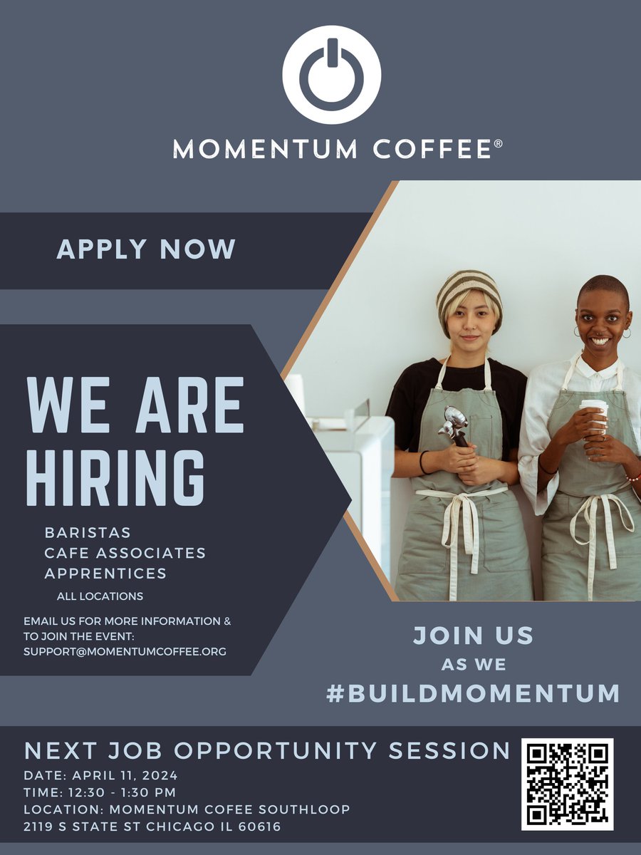 📢 Momentum Coffee Invites you to attend our next Job opportunity session on 4/11 - 12:30 pm at Momentum Coffee South Loop
2119 S State Chicago IL 60616

Current Open positions:  Baristas and Café Associates 

#momentumcoffee #buildmomentum #chicagocoffee #baristalife #smallbusin