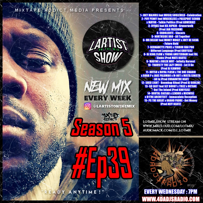 🚨LOTMIX SHOW-S5Ep39 by @dj_lotmix ft @piffrec @PassportScoob_ @CKooliente @North_SideDro @TerrorVanPoo @KHRYSIS @DJKingFlow @YoungAmsterdam @NutsoPPM @RobbP4President @jakepalumbo @60east909 @BrutalCaesar &more 📅Wedn 7PM 🇺🇸 #4DaDjsRadio 🎧4dadjsradio.com/dj-lotmix