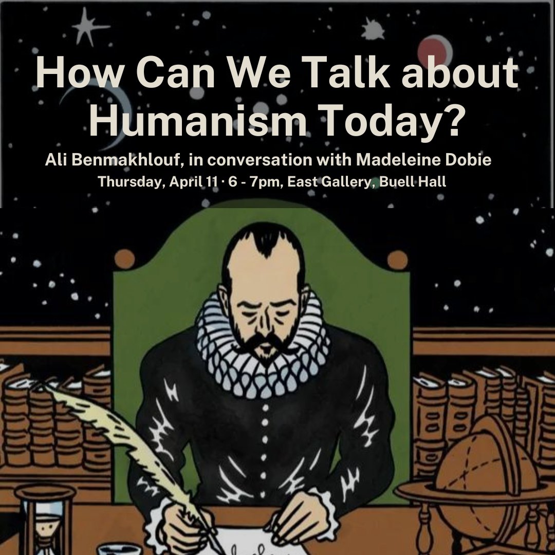How Can We Talk about Humanism Today? Ali Benmakhlouf, in conversation with Madeleine Dobie, considers the way Montaigne speaks to us of others - Amerindians, Turks, Africans... Thursday, April 11 · 6 - 7pm Maison Française East Gallery, Buell Hall eventbrite.com/e/how-can-we-t…