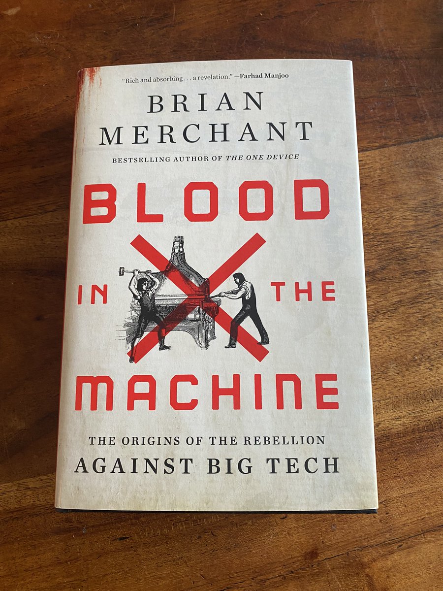 The ‘Blood in the Machine’ is a compelling read. @bcmerchant describes why ordinary people in towns like Nottingham, Huddersfield and Bolton took to destroying the machines and the factories that housed them during the early years of the industrial revolution. #Luddites
