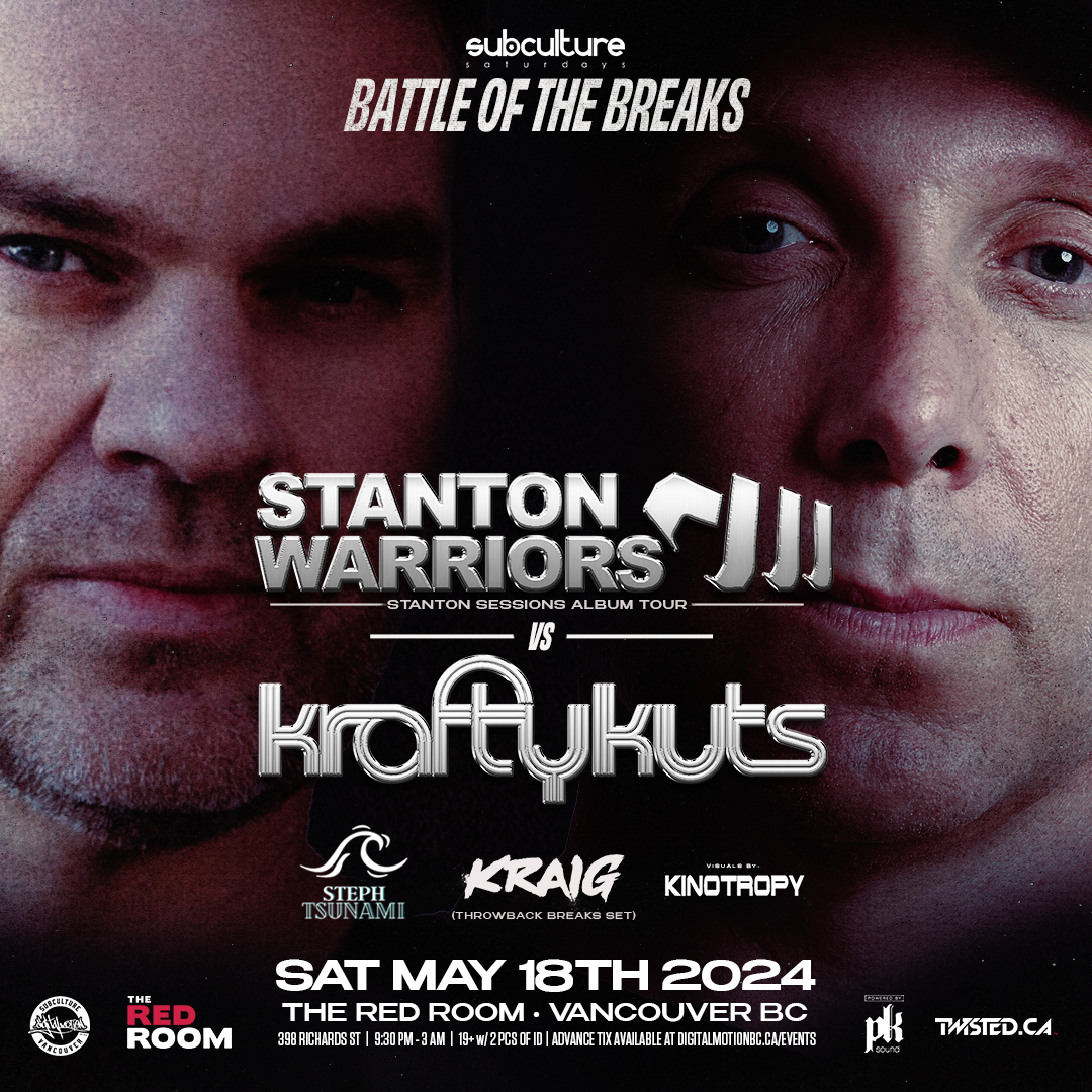 JUST ANNOUNCED! BATTLE OF THE BREAKS! TWO LEGENDS // 1 NIGHT ONLY @REDROOMVANCITY with @StantonWarriors @Krafty_Kuts Tickets are now available digitalmotionbc.ca/events @twistedDOTca