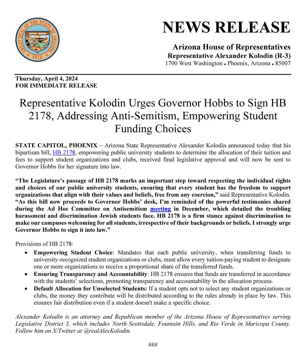 AZHouseGOP's tweet photo. ✅FOR IMMEDIATE RELEASE✅
@AZHouseGOP Representative @realAlexKolodin Urges Governor Hobbs to Sign #HB2178, Addressing Anti-Semitism, Empowering Student Funding Choices
“As this bill now proceeds to Governor Hobbs’ desk, I’m reminded of the powerful testimonies shared during the Ad Hoc Committee on Antisemitism meeting in December, which detailed the troubling harassment and discrimination Jewish students face. HB 2178 is a firm stance against discrimination to make our campuses welcoming for all students, irrespective of their backgrounds or beliefs. I strongly urge Governor Hobbs to sign it into law.”
READ MORE 👉 https://t.co/Nw5nBLNDJZ