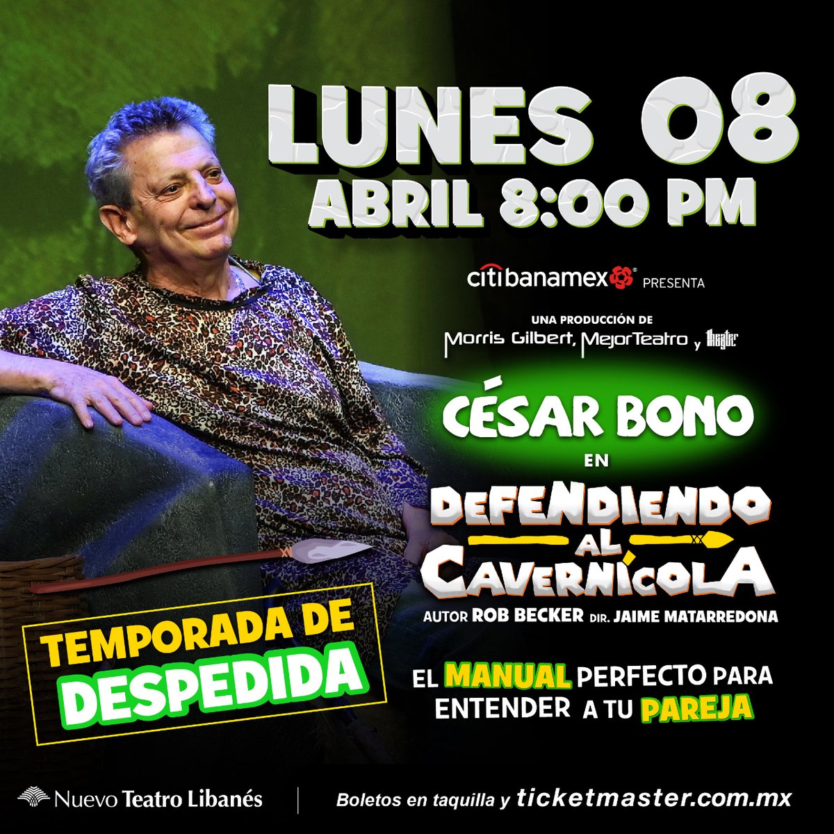 Anticipa tu compra ahora y acompaña a #CésarBono el próximo lunes a cazar los tips del manual perfecto para entender a tu pareja en #DefendiendoAlCavernícola. 📍 Nuevo Teatro Libanés 📆 Lunes 08 de abril ⏰ Función a las 8:00 p.m. 🎟️ bit.ly/DefendiendoAlC…