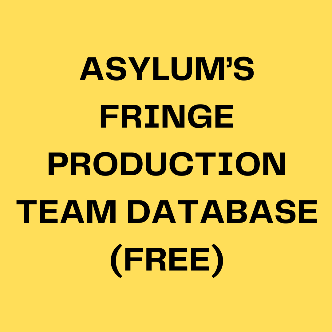 ASYLUM’S FRINGE PRODUCTION TEAM DATABASE This information is for HFF shows running in June 2024 that have limited resources, time, and money, This is not for casting. ASYLUM’S FRINGE PRODUCTION TEAM DATABASE (RESPONSE) bit.ly/4ankJFR